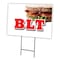 Signmission Blt Yard Sign & Stake outdoor plastic coroplast window, C-1216 Blt C-1216 Blt - alternate 1